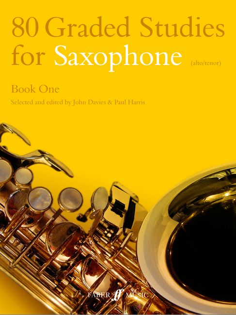 FABER MUSIC DAVIES J / HARRIS P - 80 GRADED STUDIES FOR SAXOPHONE BOOK 1 - SAXOPHONE