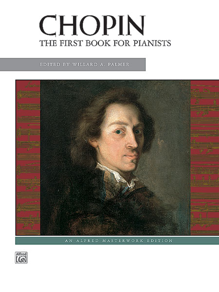 ALFRED PUBLISHING CHOPIN FREDERIC - FIRST BOOK FOR PIANISTS - PIANO