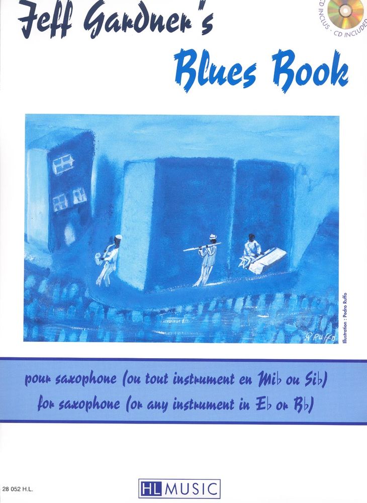 LEMOINE GARDNER JEFF - JEFF GARDNER'S BLUES BOOK + CD - SAXOPHONE, PIANO