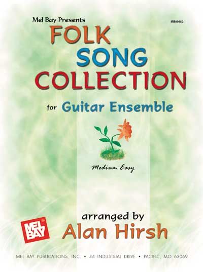 MEL BAY HIRSCH ALAN - FOLK SONG COLLECTION FOR GUITAR ENSEMBLE - GUITAR