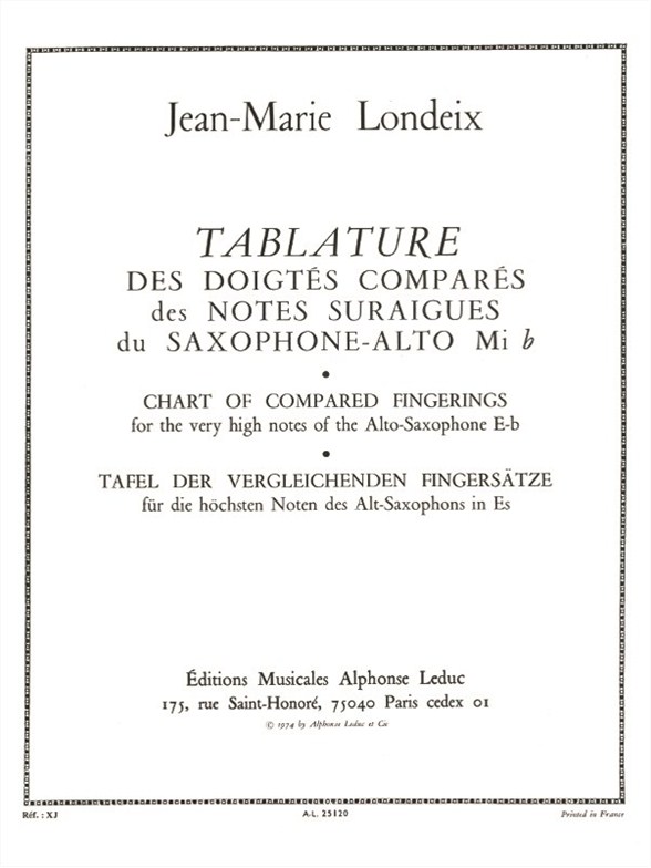 LEDUC LONDEIX JEAN-MARIE - TABLATURE DES DOIGTES COMPARES DES NOTES SURAIGUES - SAXOPHONE ALTO