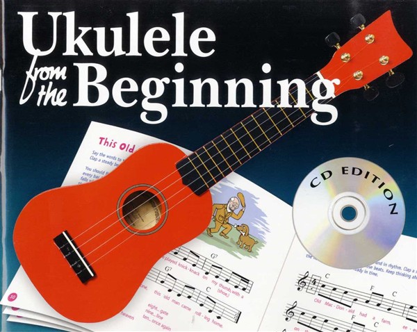 CHESTER MUSIC UKULELE FROM THE BEGINNING + CD - UKULELE