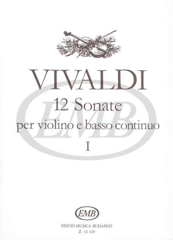 EMB (EDITIO MUSICA BUDAPEST) VIVALDI A. - SONATE (12) VOL. 1 - VIOLON ET PIANO