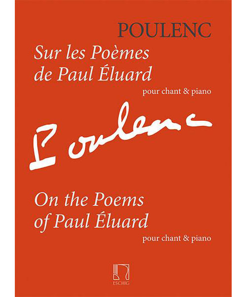 EDITION MAX ESCHIG POULENC F. - SUR LES POEMES DE PAUL ELUARD - CHANT & PIANO 