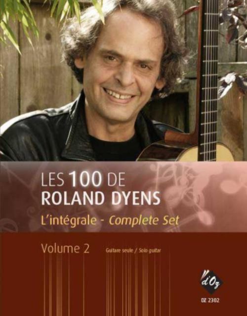 PRODUCTIONS D'OZ LES 100 DE ROLAND DYENS - L'INTEGRALE VOL.2 - GUITARE 