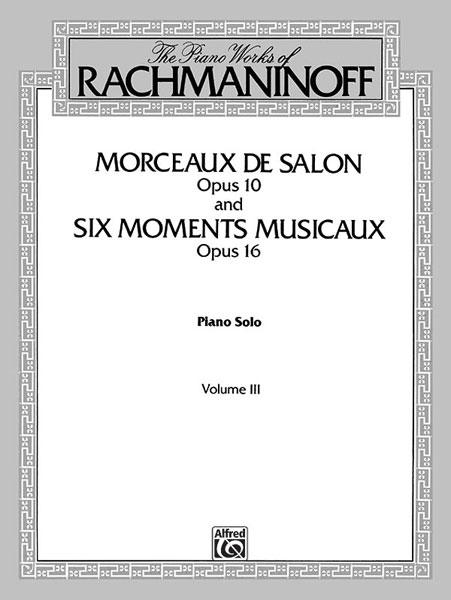 ALFRED PUBLISHING RACHMANINOFF MORCEAUX MOM MUS 3 - PIANO SOLO