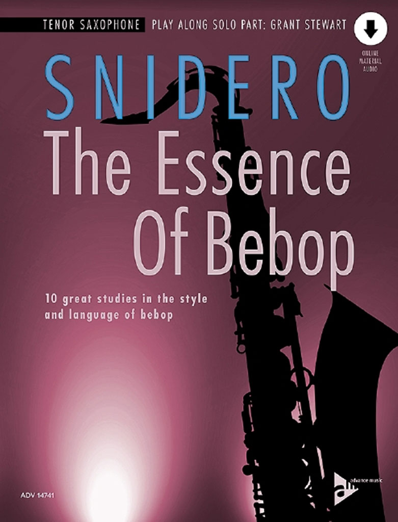 ADVANCE MUSIC SNIDERO JIM - THE ESSENCE OF BEBOP - SAX TENOR + AUDIO TRACKS 