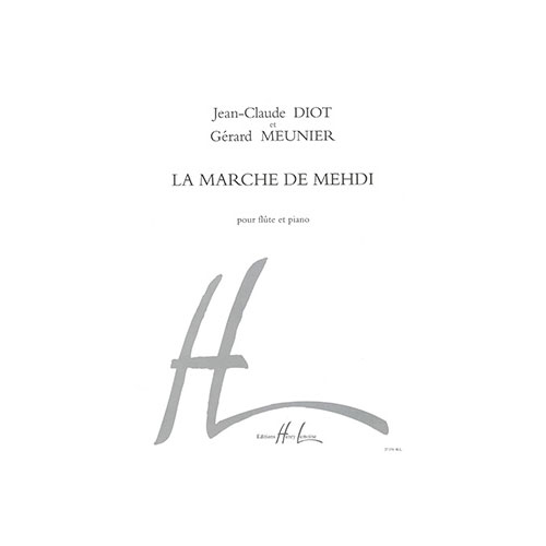 LEMOINE MEUNIER G./ DIOT J.C. - MARCHE DE MEDHI - FLUTE, PIANO