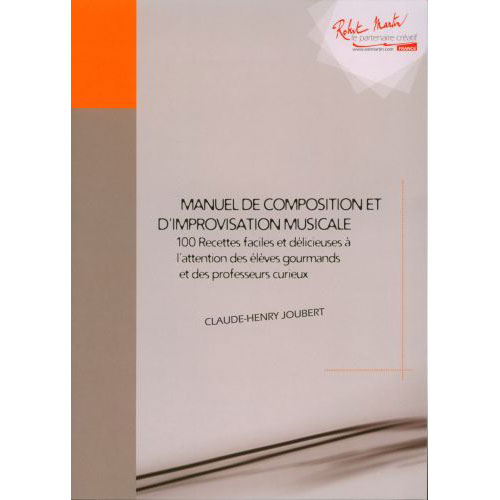 ROBERT MARTIN JOUBERT C.H. - MANUEL DE COMPOSITION ET D'IMPROVISATION