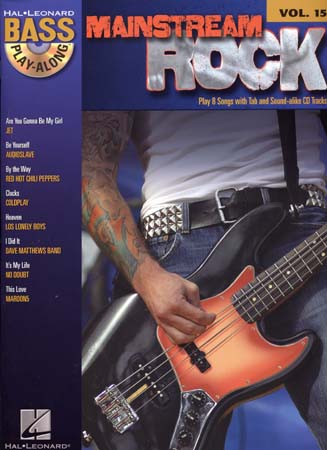 HAL LEONARD BASS PLAY ALONG VOL.15 - MAINSTREAM ROCK + CD - GUITAR TAB