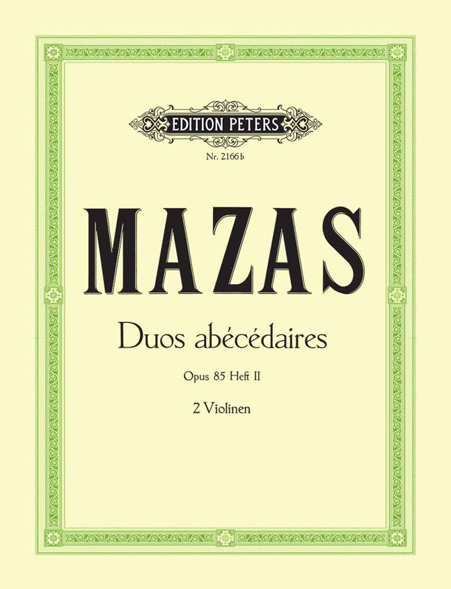 EDITION PETERS MAZAS JACQUES-FÉRÉOL - 10 DUOS ABECEDAIRES OP.85 VOL.II - VIOLIN DUETS