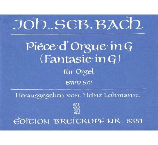 EDITION BREITKOPF BACH JOHANN SEBASTIAN - PIECE D'ORGUE IN G BWV 572 - ORGAN