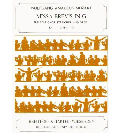 EDITION BREITKOPF MOZART WOLFGANG AMADEUS - MISSA BREVIS IN G KV140(C1.12) - SOLI, MIXED CHOIR, ORCHESTRA
