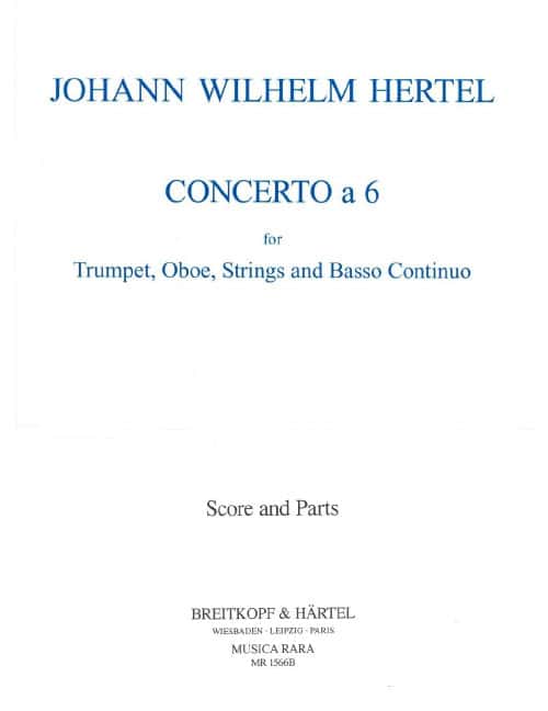 EDITION BREITKOPF HERTEL JOHANN WILHELM - CONCERTO A 6 - OBOE, TRUMPET, ORCHESTRA