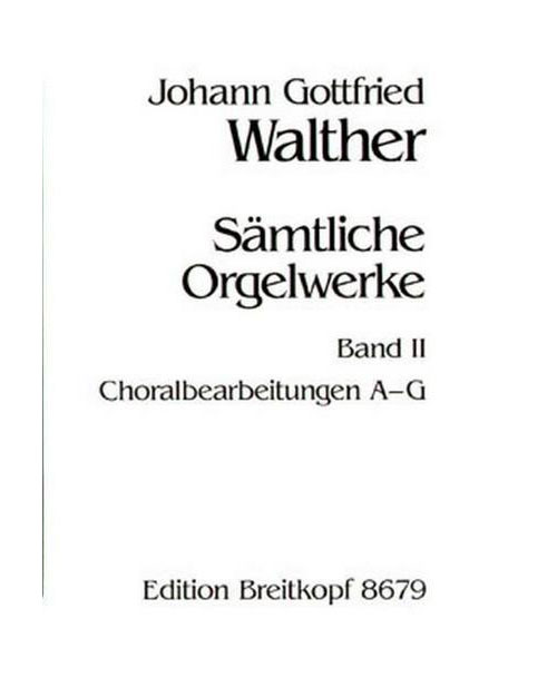 EDITION BREITKOPF WALTHER J.G. - SAMTLICHE ORGELWERKE, BAND 2