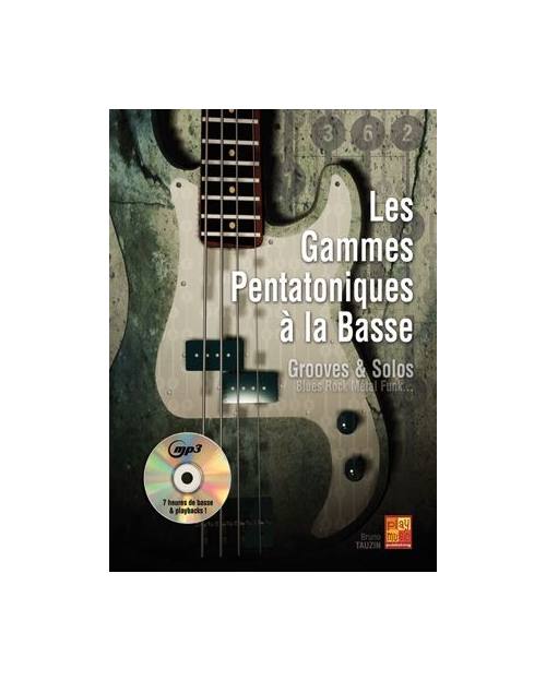 PLAY MUSIC PUBLISHING TAUZIN B. - LES GAMMES PENTATONIQUES A LA BASSE + CD 