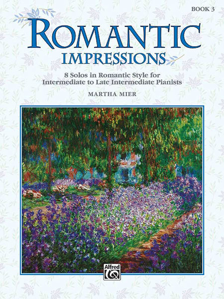 ALFRED PUBLISHING MIER MARTHA - ROMANTIC IMPRESSIONS BOOK 3 - PIANO