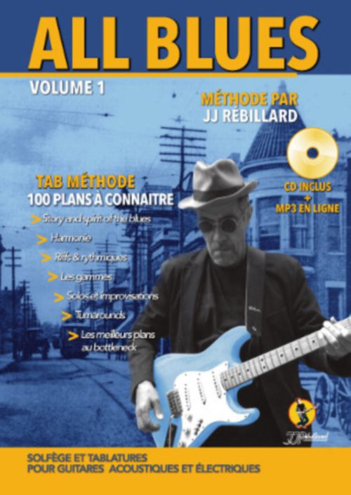 JJREBILLARD REBILLARD J.J - ALL BLUES + CD - GUITARE TAB