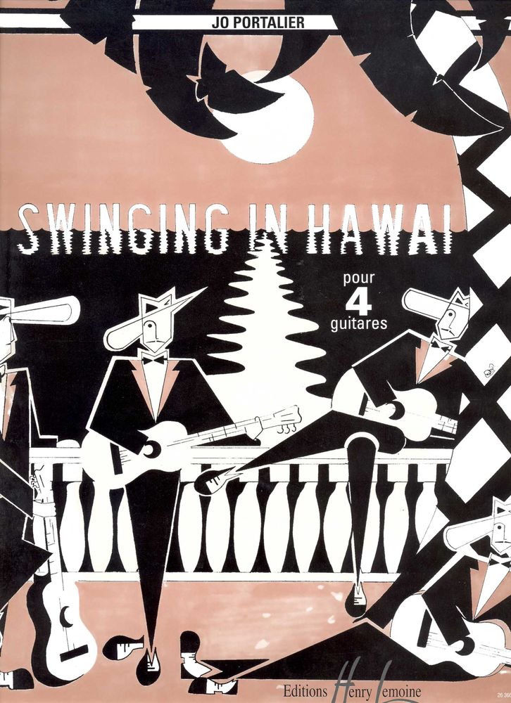 LEMOINE PORTALIER JO - SWINGING IN HAWAI - 4 GUITARES