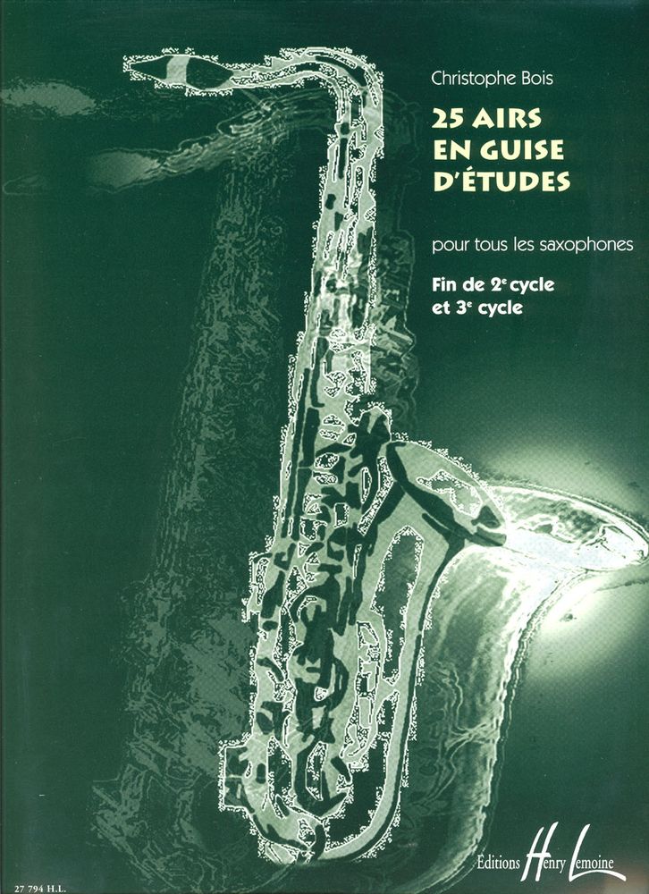 LEMOINE BOIS CHRISTOPHE - AIRS EN GUISE D'ETUDES (25) - SAXOPHONE