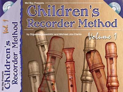 MEL BAY JONSDOTTIR SIGURLINA - CHILDREN'S RECORDER METHOD, VOLUME 1 + CD - RECORDER