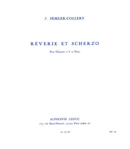 LEDUC SEMLER-COLLERY JULES - REVERIE ET SCHERZO - CLARINETTE ET PIANO