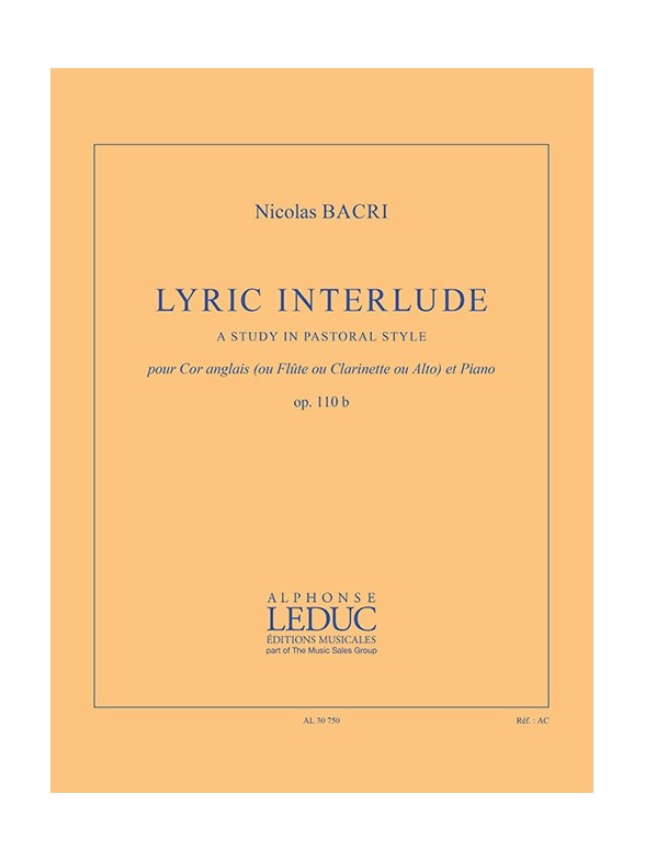 LEDUC BACRI NICOLAS - LYRIC INTERLUDE - COR ANGLAIS (OU FLUTE, OU CLARINETTE, OU ALTO) & PIANO