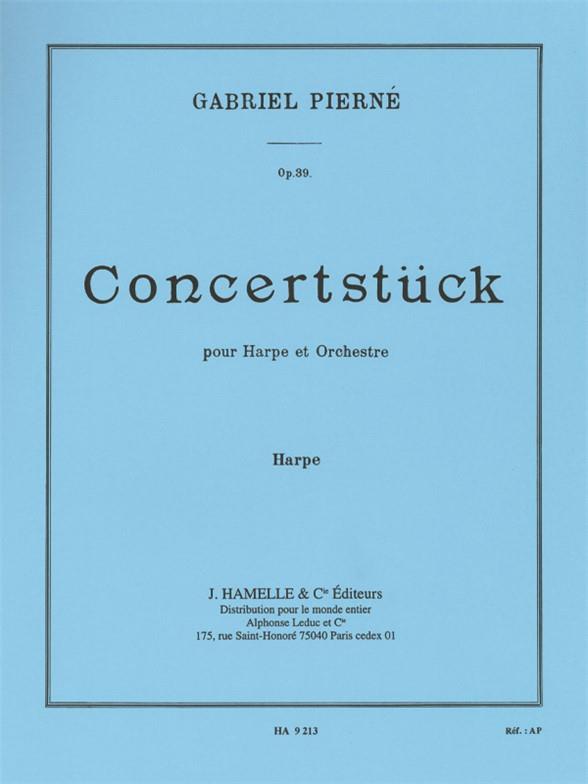 HAMELLE EDITEURS PIERNE GABRIEL - CONCERTSTUCK POUR HARPE & ORCHESTRE - PARTIE DE HARPE