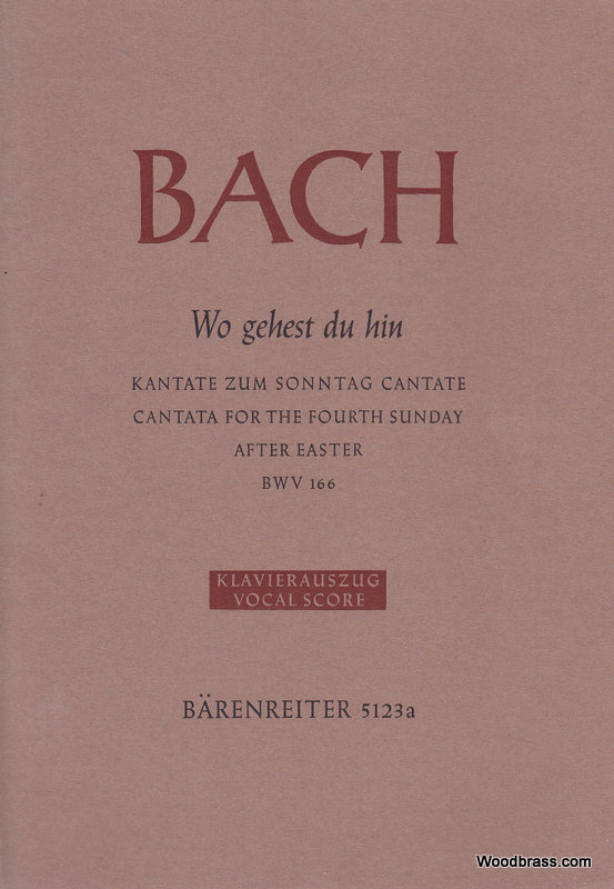 BARENREITER BACH J.S. - WO GEHEST DU HIN BWV166 - VOCAL SCORE