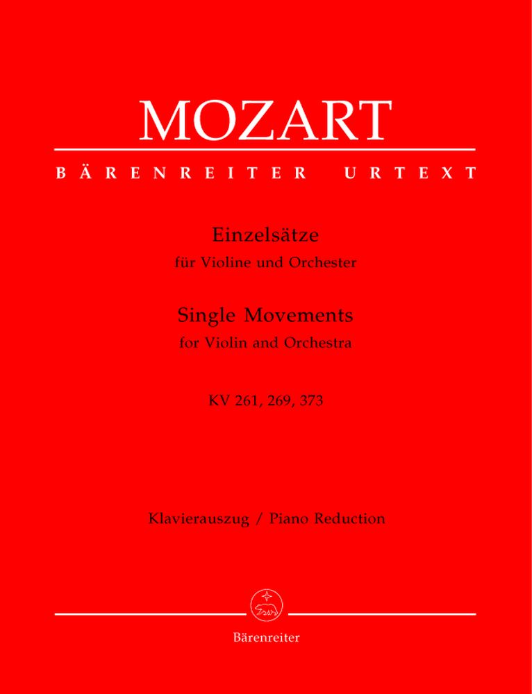 BARENREITER MOZART W.A. - SINGLE MOVEMENTS FOR VIOLIN AND ORCHESTRA KV261, 269 (261a), 373 - VIOLON & PIANO