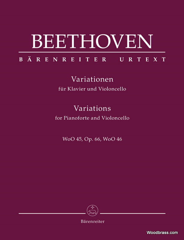 BARENREITER BEETHOVEN - VARIATIONS WoO 45, OP.66, WoO 46 - VIOLONCELLE & PIANO