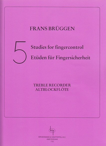 BROEKMANS & VAN POPPEL B.V. BRUGGEN 5 STUDIES FOR FINGERCONTROL, TREBLE RECORDER
