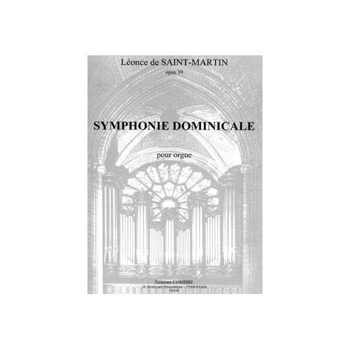 COMBRE SAINT-MARTIN LEONCE DE - SYMPHONIE DOMINICALE OP.39 - ORGUE