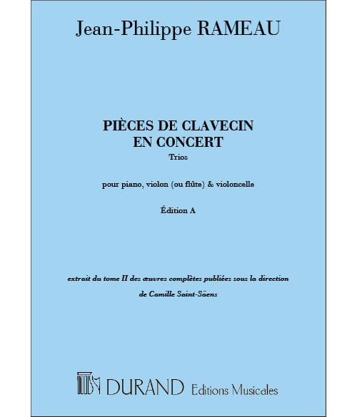DURAND RAMEAU J-P. - PIECES DE CLAVECIN EN CONCERT - PIANO, VIOLON ET VIOLONCELLE