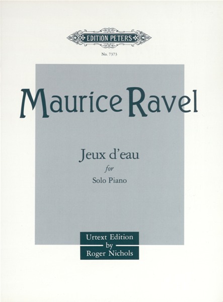 EDITION PETERS RAVEL MAURICE - JEUX D'EAU - PIANO