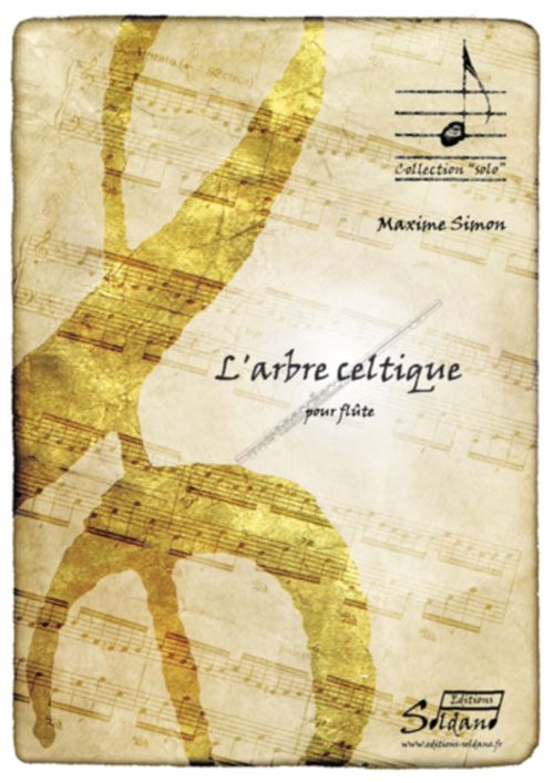 EDITIONS SOLDANO MAXIME SIMON - L'ARBRE CELTIQUE - FLUTE