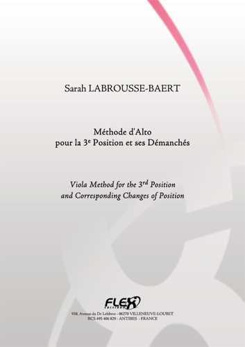 FLEX EDITIONS LABROUSSE-BAERT S. - VIOLA METHOD FOR THE 3RD POSITION AND CORRESPONDING CHANGES OF POSITION - SOLO 