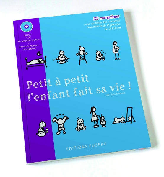 FUZEAU PETIT A PETIT L'ENFANT FAIT SA VIE - LIVRE + CD + INSTRUMENTS