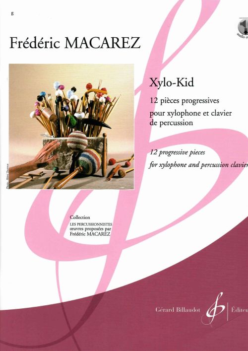 BILLAUDOT MACAREZ FREDERIC - XYLO-KID 12 PIECES PROGRESSIVES POUR XYLOPHONE ET CLAVIER DE PERCUSSION