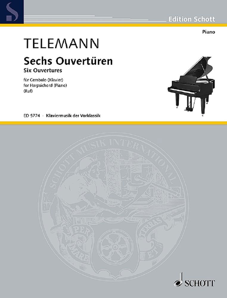 SCHOTT TELEMANN G.PH. - SIX OVERTURES - CLAVECIN (PIANO) 