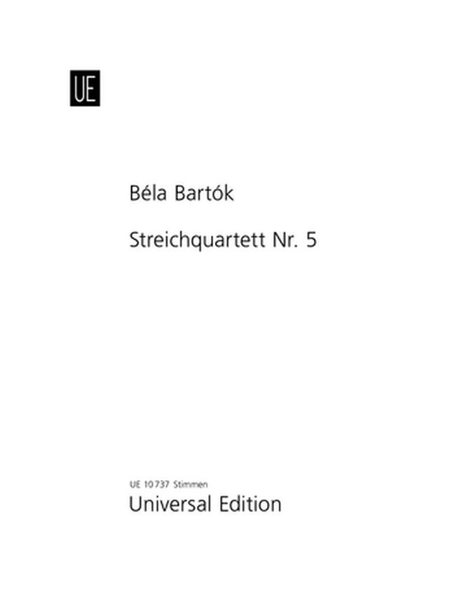 UNIVERSAL EDITION BARTOK B. - STRING QUARTET NO.5 - STRING QUARTET