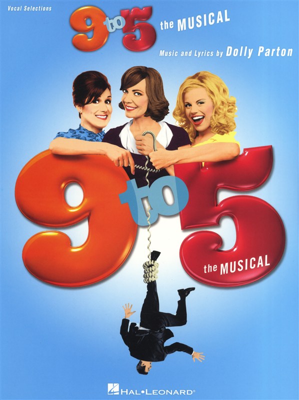 HAL LEONARD PARTON DOLLY - 9 TO 5 THE MUSICAL - PVG