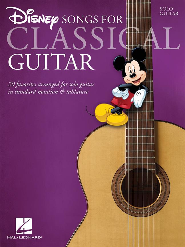 HAL LEONARD DISNEY SONGS - CLASSICAL GUITAR - SOLFEGE ET TABLATURES 