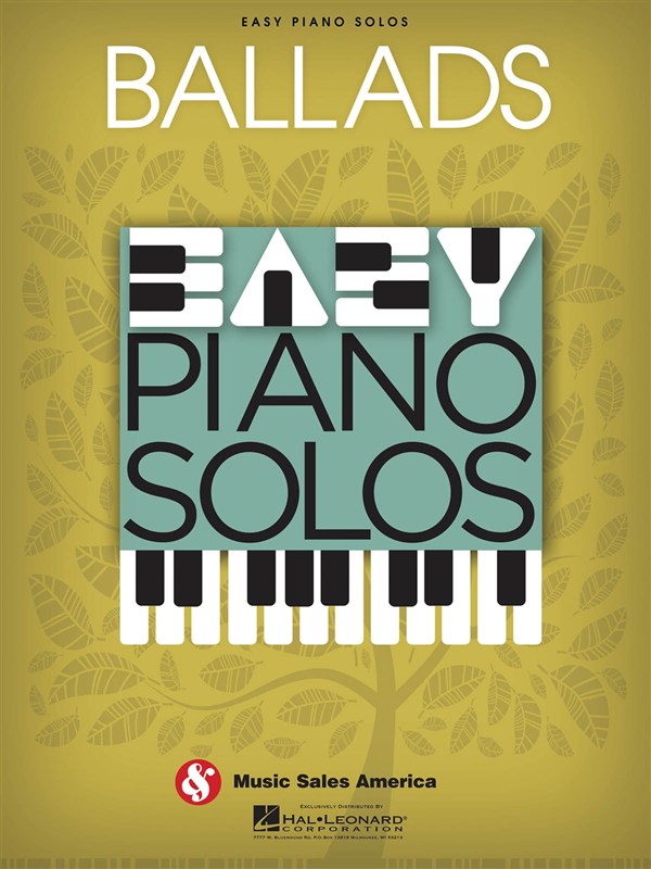 HAL LEONARD EASY PIANO SOLOS - BALLADS - PIANO SOLO