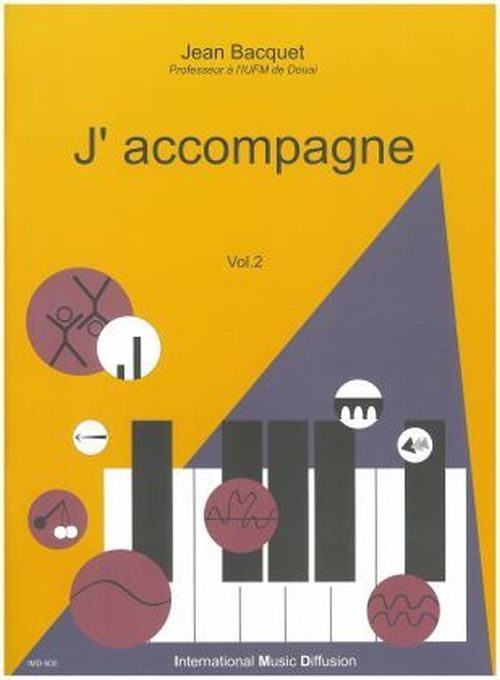 IMD ARPEGES BACQUET J. - J'ACCOMPAGNE VOL.2 - PIANO 