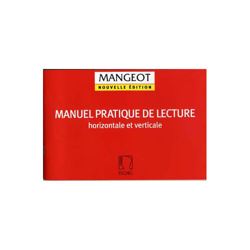 EDITION MAX ESCHIG MANGEOT - MANUEL PRATIQUE NOUVELLE EDITION