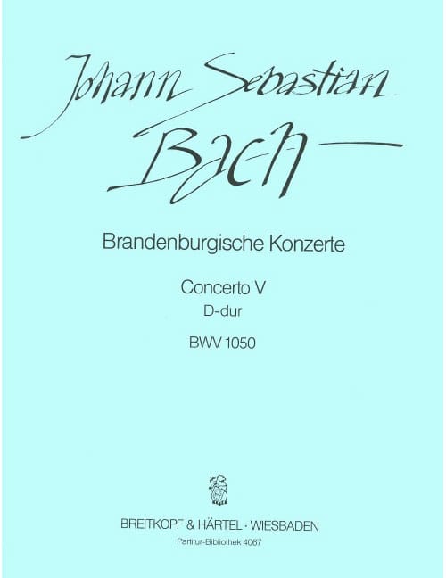 EDITION BREITKOPF BACH JOHANN SEBASTIAN - BRANDENBURG. KONZ. 5 D BWV1050 - ORCHESTRA