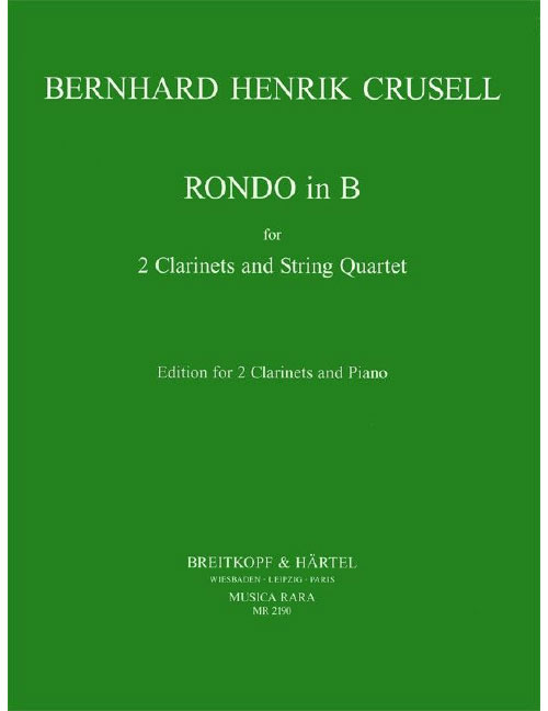 EDITION BREITKOPF CRUSELL BERNHARD HENRIK - RONDO IN B - 2 CLARINET, PIANO