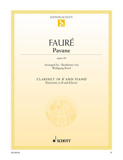 SCHOTT FAURE GABRIEL - PAVANE OP.50 - CLARINETTE & PIANO
