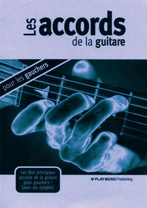 PLAY MUSIC PUBLISHING ACCORDS DE LA GUITARE POUR LES GAUCHERS